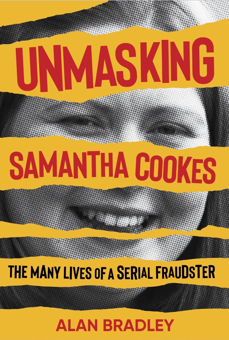 Book extract: ‘Unmasking Samantha Cookes’, a chilling true story about a serial fraudster