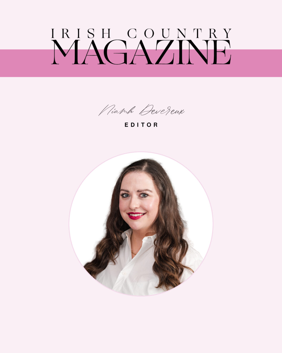 Irish Country Magazine weekly newsletter cover with Niamh Devereux, Editor